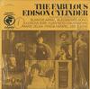 Various Artists - The Fabulous Edison Cylinder -  Preowned Vinyl Record