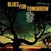 Various Artists - Blues For Tomorrow