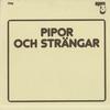 Pipor Och Strangar - Pipor Och Strangar -  Preowned Vinyl Record