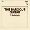 T Gottschalk - The Baroque Guitar -  Preowned Vinyl Record