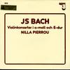 JS Bach, Nilla Pierrou, Länsmusikensemblen I Oskarsham, Claes-Merithz Pettersson - Violinkonserter I A-moll Och E-dur