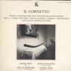 Jeremy West, Adina Scheyhing, Jurgen Hubscher, Alfred Gross - IL Cornetto -  Preowned Vinyl Record