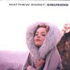 Matthew Sweet - Girlfriend -  Preowned Vinyl Record