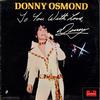 Donny Osmond - To You With Love -  Preowned Vinyl Record