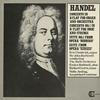Chadwick, Barbirolli, The Halle Orchestra - Handel: Concerto in B flat for Organ and Orchestra etc.
