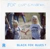 Various Artists - Black Fox Blues - For Our Children -  Preowned Vinyl Record