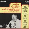 Original Radio Broadcast - Arthur Godfrey And His Talent Scouts 1946-1950 -  Preowned Vinyl Record