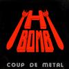 H Bomb - Coup De Metal -  Preowned Vinyl Record