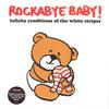 Steven Charles Boone - Rockabye Baby! Lullaby Renditions Of The White Stripes -  Preowned Vinyl Record