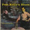 Pete Kelly - Pete Kelly's Blues -  Preowned Vinyl Record