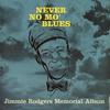 Jimmie Rodgers - Never No Mo' Blues -  Preowned Vinyl Record