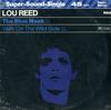 Lou Reed - The Blue Mask/Walk On The Wild Side -  Preowned Vinyl Record