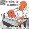 Swearing At Motorists - While Laughing, The Joker Tells The Truth -  Preowned Vinyl Record