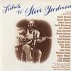 Various Artists - Tribute To Steve Goodman -  Preowned Vinyl Record