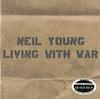 Neil Young - Living with War