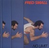 Fred Small - No Limit -  Preowned Vinyl Record