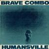 Brave Combo - Humansville -  Preowned Vinyl Record