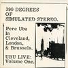 Pere Ubu - 390 Degrees Of Simulated Stereo -  Preowned Vinyl Record