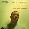 Joe Williams - A Man Ain't Supposed To Cry -  Preowned Vinyl Record