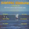 Mike Doyle, Joey Cabell etc. - Surfing Seminar -  Preowned Vinyl Record