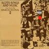 Various Artists - Scots Songs and Music - Live from The Kinross Festival 2 -  Sealed Out-of-Print Vinyl Record