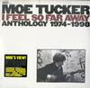 Moe Tucker - I Feel So Far Away - Anthology 1974-1998 -  Preowned Vinyl Record
