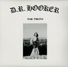 D.R. Hooker - The Truth -  Preowned Vinyl Record