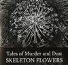 Skeleton Flowers - Tales of Murder and Dust -  Preowned Vinyl Record