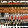 The Robert Cray Band - Too Many Cooks -  Preowned Vinyl Record