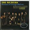 The Weavers - Reunion at  Carnegie Hall (1963)