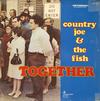 Country Joe & The Fish - Together *Topper Collection -  Preowned Vinyl Record