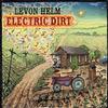 Levon Helm - Electric Dirt -  Preowned Vinyl Record