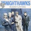 The Nighthawks - Hard Living -  Preowned Vinyl Record