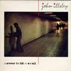 John Illsley - Never Told A Soul -  Music