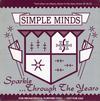 Simple Minds - Sparkle...Through The Years *Topper Collection