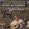 Allan Sherman - My Son, The Celebrity -  Preowned Vinyl Record