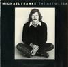 Michael Franks - The Art Of Tea -  Preowned Vinyl Record