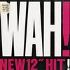 Wah! - New 12' Hit! -  Preowned Vinyl Record