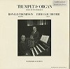 Emma Lou Diemer, Ronold Thompson - Trumpet & Organ - Music Of The Baroque -  Preowned Vinyl Record