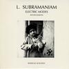 L. Subramaniam - Electric Modes - Winter Sessions -  Preowned Vinyl Record