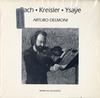 Arturo Delmoni - Bach, Kreisler, Ysaye -  Preowned Vinyl Record