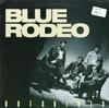 Blue Rodeo - Outskirts -  Preowned Vinyl Record