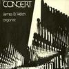 James B. Welch - Concert -  Sealed Out-of-Print Vinyl Record