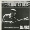 Gamba, London Symphony Orchestra - Rossini Overtures -  Preowned Vinyl Record
