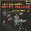 Betty Walker - Love and Laughter -  Preowned Vinyl Record