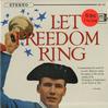 Fredric March and Burgess Meredith - Let Freedom Ring -  Sealed Out-of-Print Vinyl Record