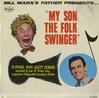 Bill Marx Trio - My Son The Folk Swinger -  Sealed Out-of-Print Vinyl Record