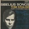 Tom Krause, Penti Koskimies - Sibelius Songs -  Preowned Vinyl Record