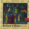 The Collegium Musicum of The University of Illinois - Guillaume De Machaut: Motets, Ballades, Virelais and Rondeaux