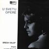 Breda Kalef - U Svetu Opere -  Preowned Vinyl Record